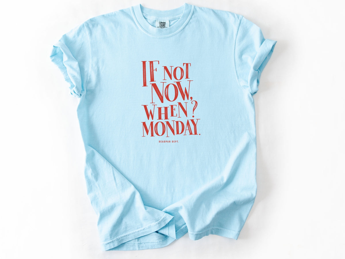 If not now Tee
