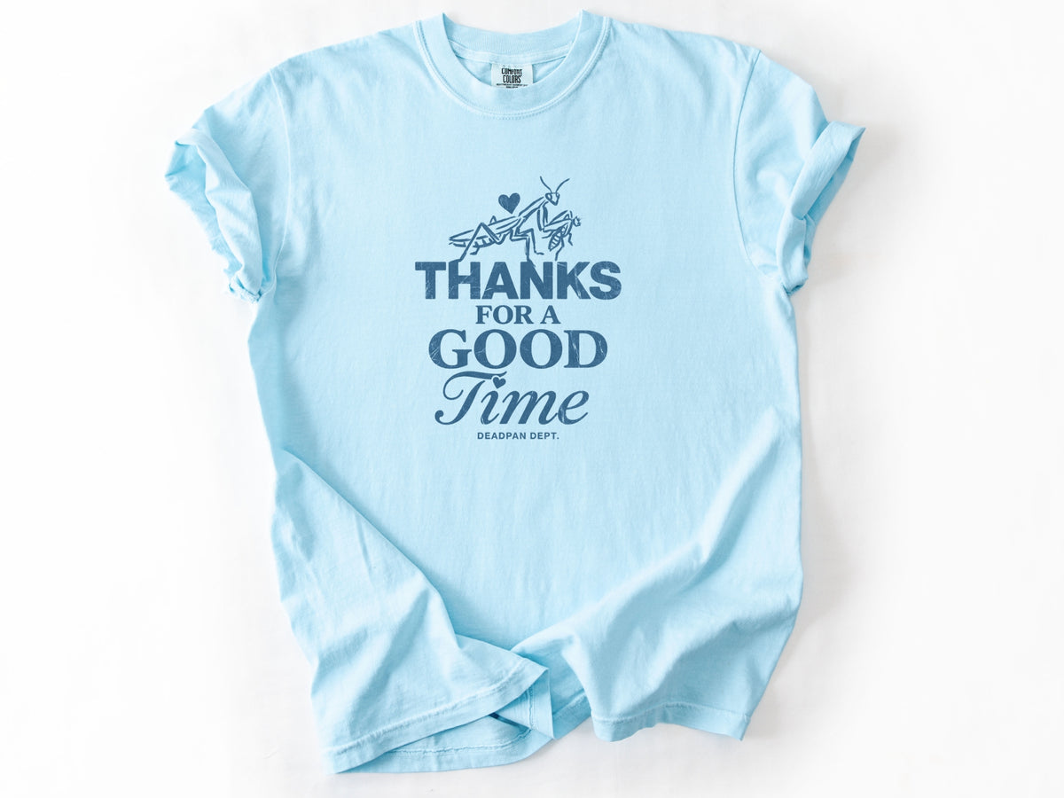 Thanks for a good time Tee