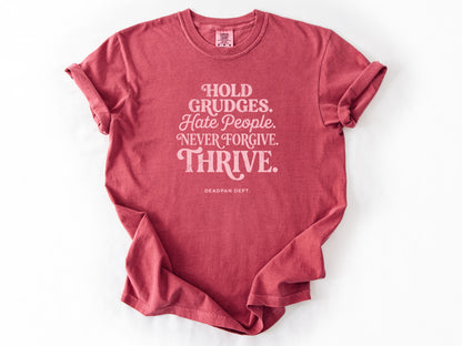 Hold grudges Tee