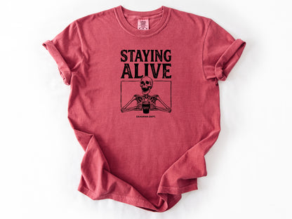 Staying Alive Tee