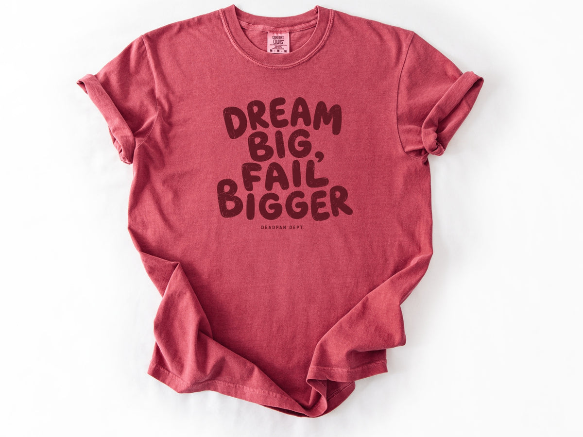 Dream big Tee