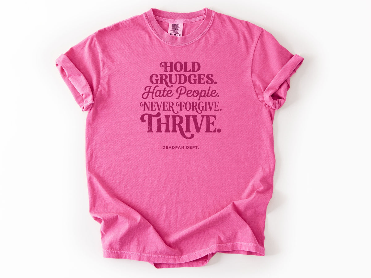 Hold grudges Tee