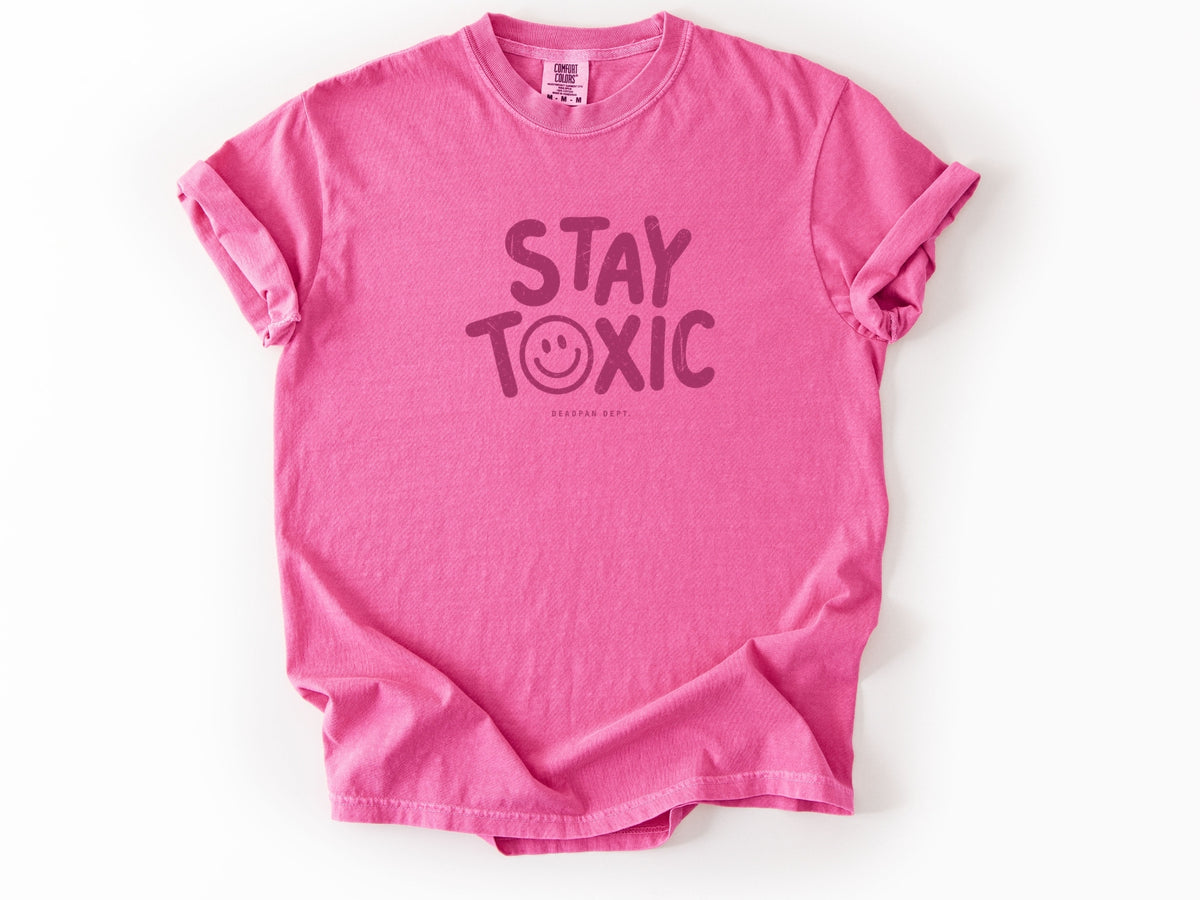 Stay toxic Tee