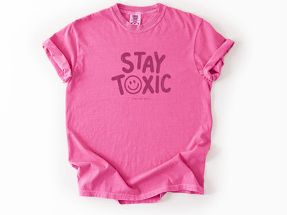 Stay toxic Tee