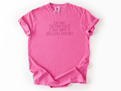 I'm not depressed Tee