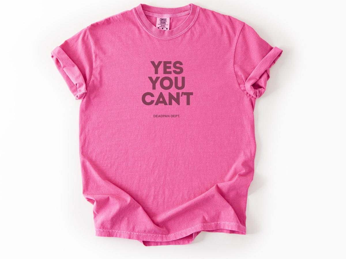 Yes you can't Tee