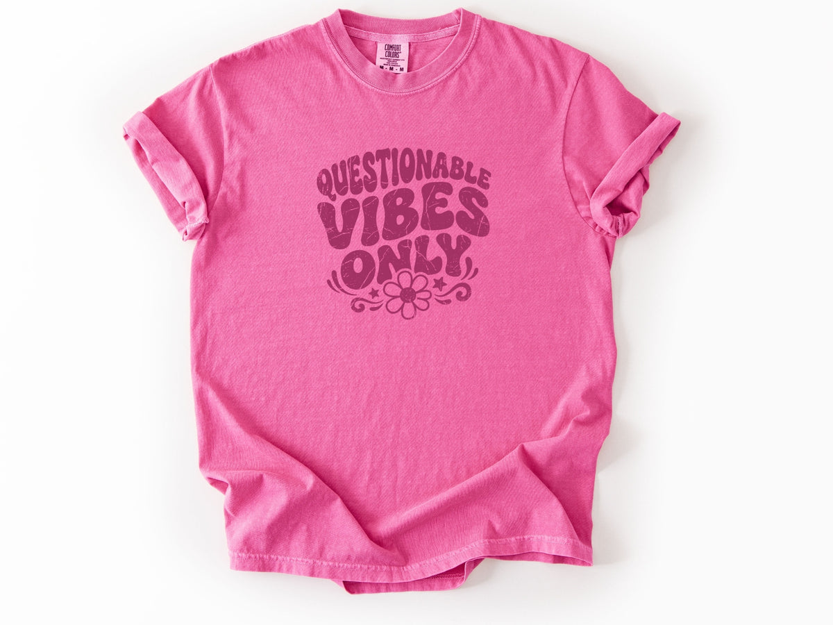 Questionable vibes Tee