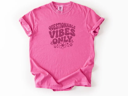 Questionable vibes Tee