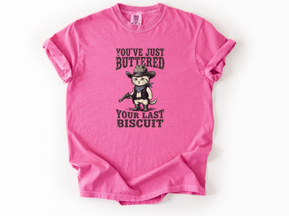You've just buttered Tee