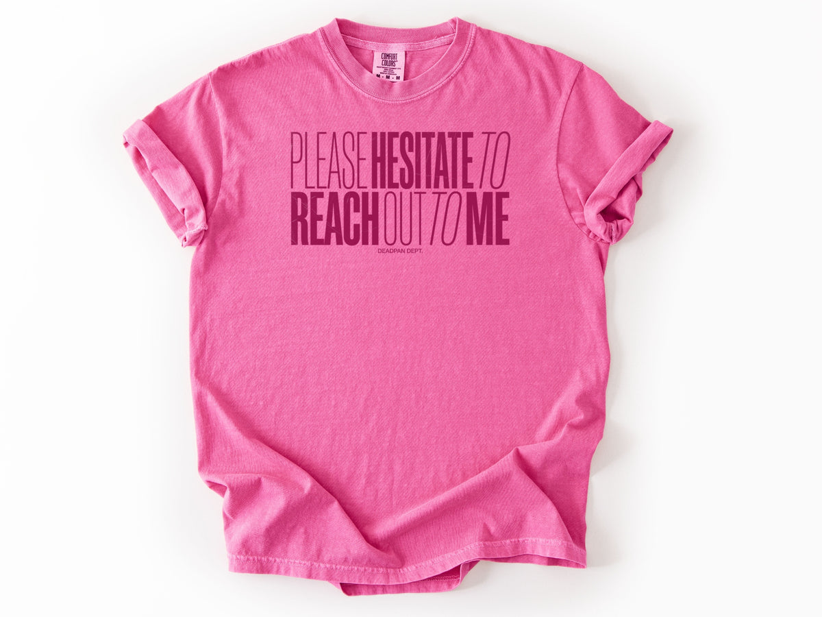 Please hesitate Tee