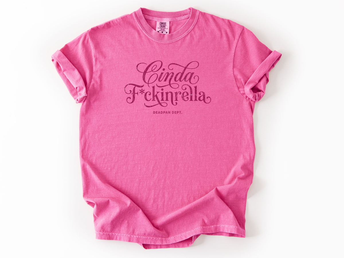 Cinda F*ckinrella Tee