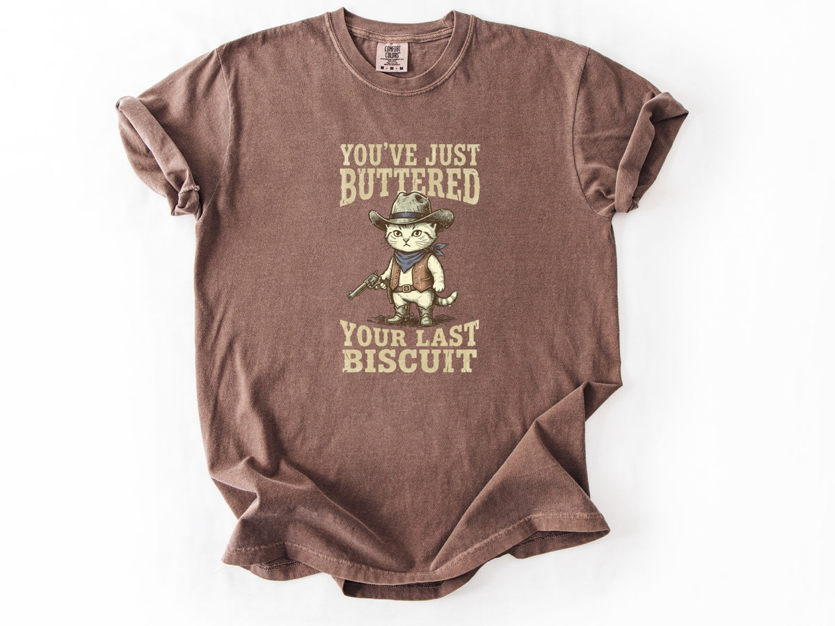 You've just buttered Tee