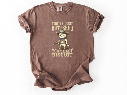 You've just buttered Tee