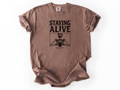 Staying Alive Tee