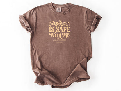 You secret is safe Tee