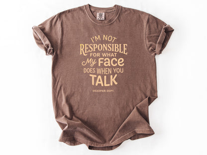 I'm not responsible Tee