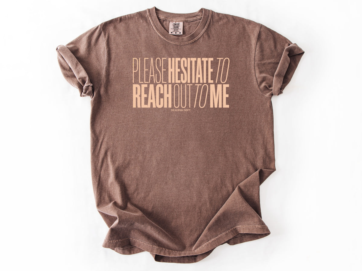 Please hesitate Tee