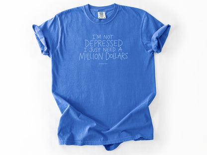 I'm not depressed Tee