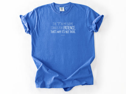 The P in my name Tee