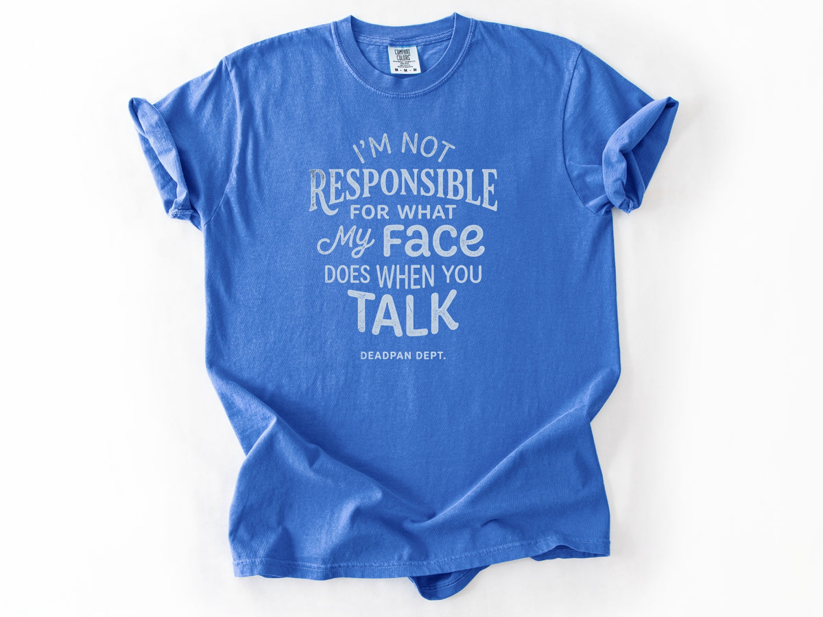 I'm not responsible Tee