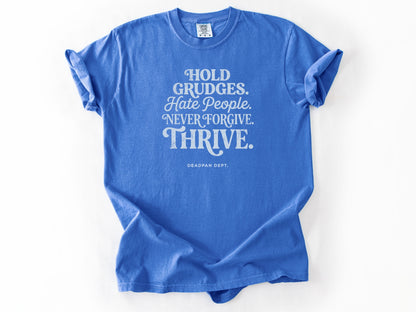 Hold grudges Tee