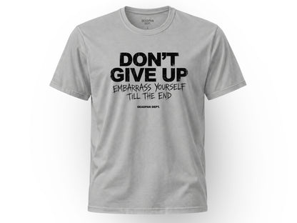 Don't give up Tee
