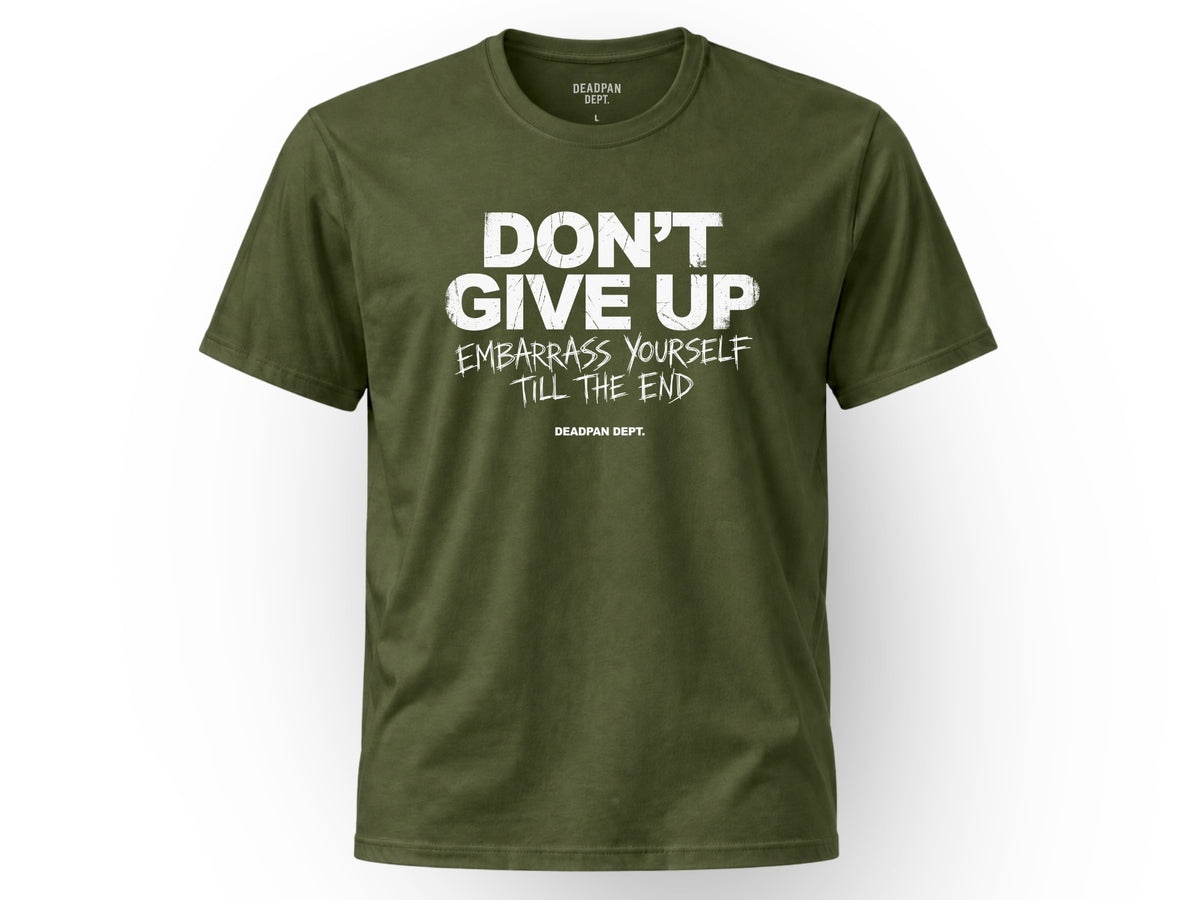Don't give up Tee