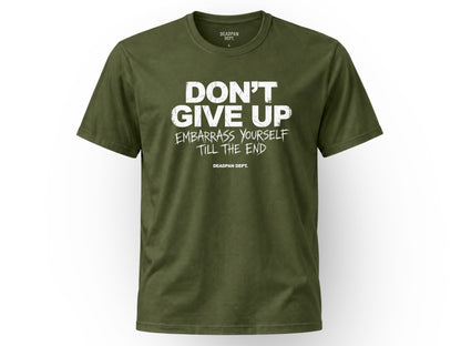 Don't give up Tee