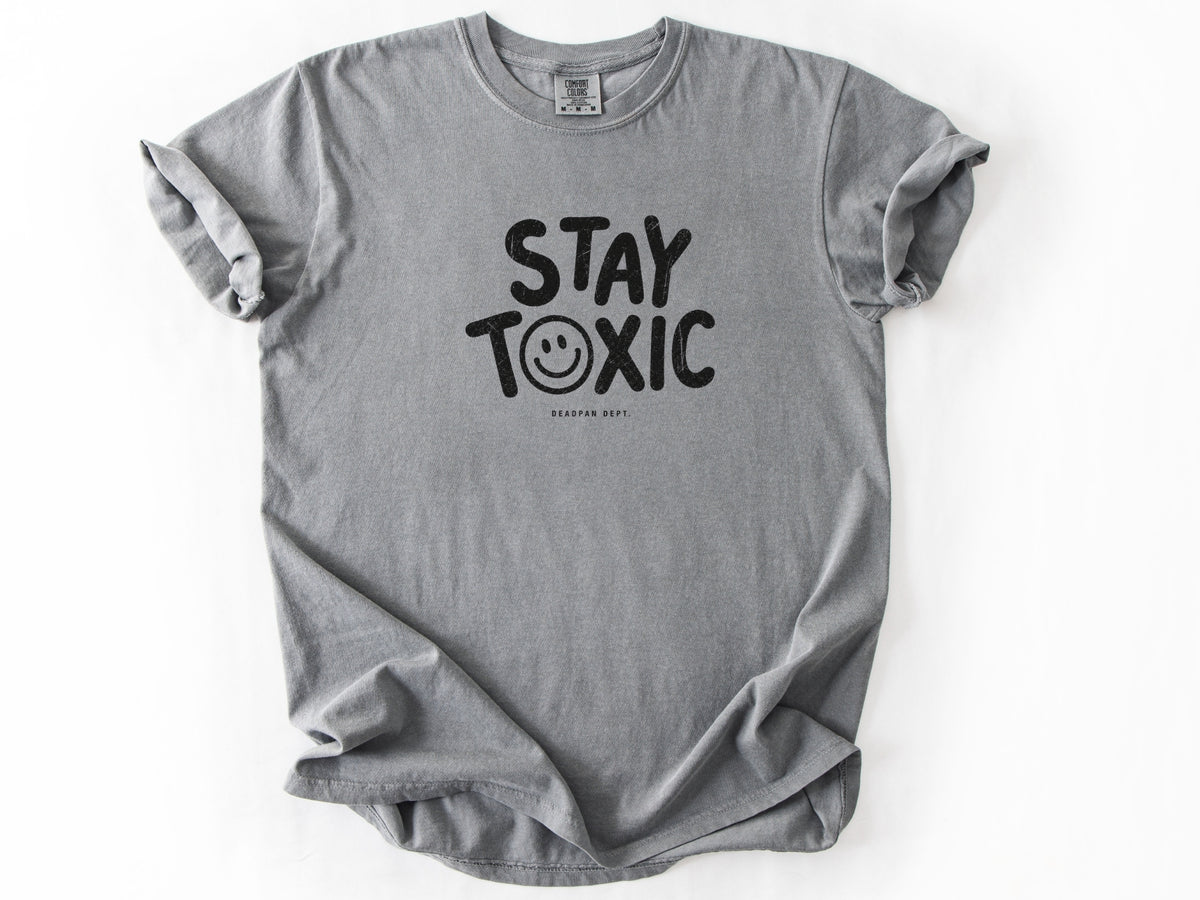 Stay toxic Tee