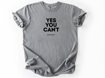 Yes you can't Tee
