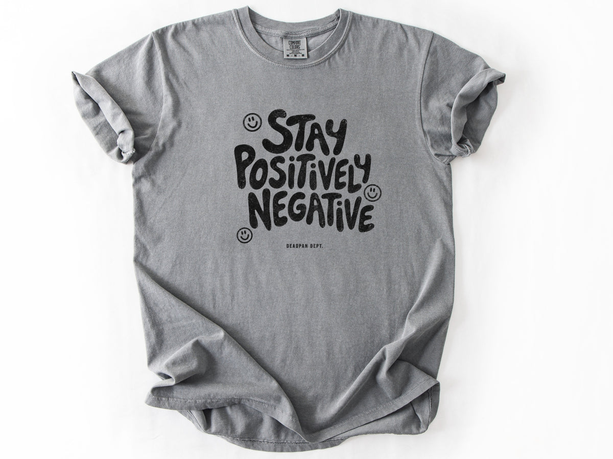 Stay positively Tee
