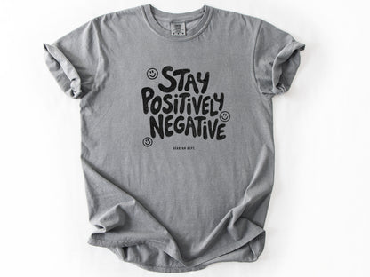 Stay positively Tee