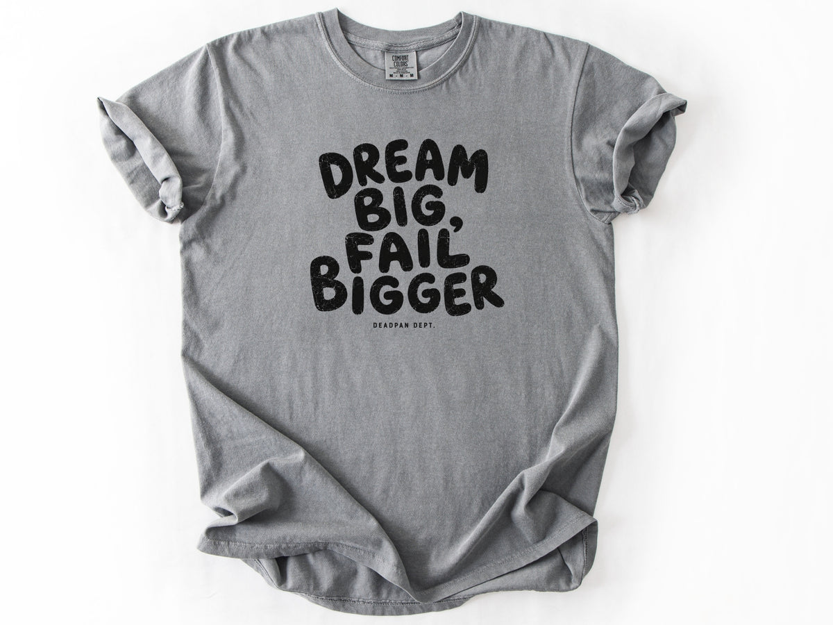 Dream big Tee