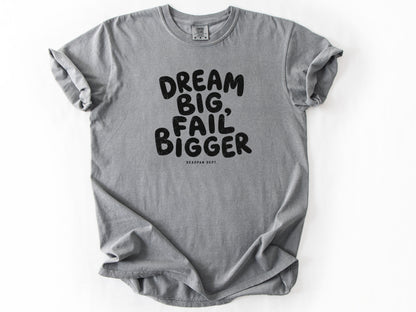 Dream big Tee