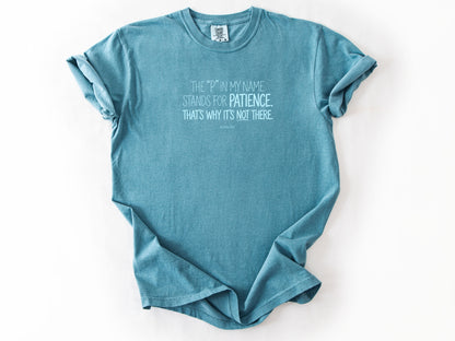 The P in my name Tee