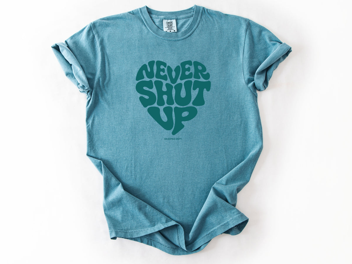 Never shut up Tee