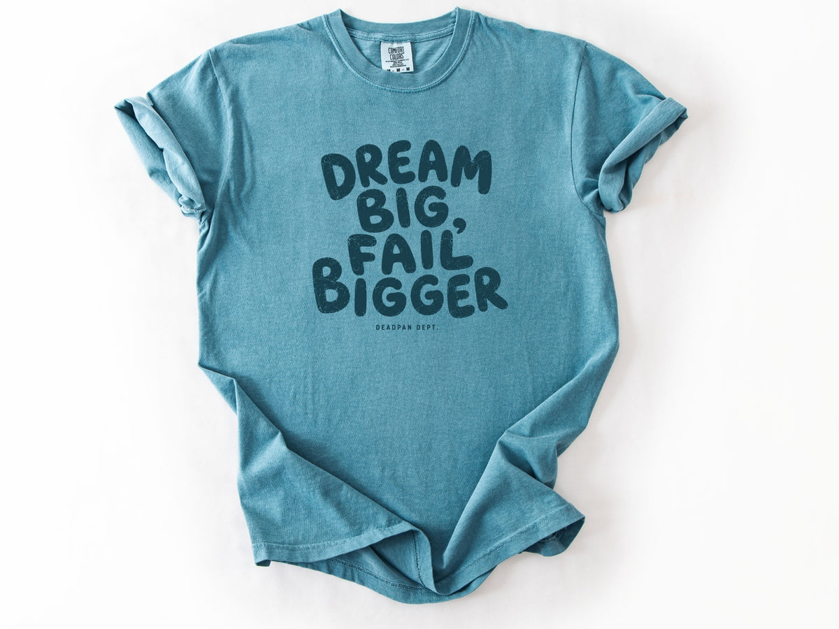 Dream big Tee