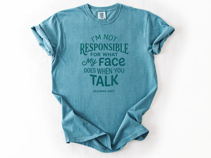 I'm not responsible Tee