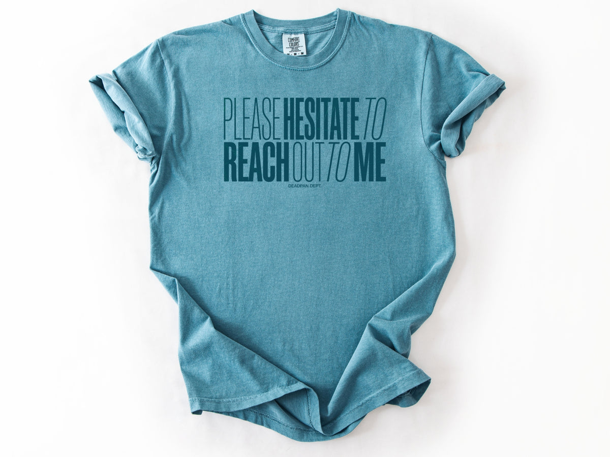 Please hesitate Tee