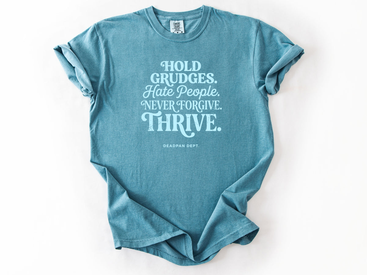 Hold grudges Tee