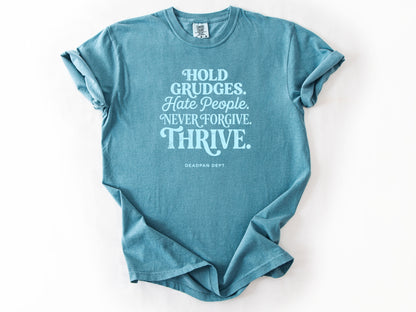Hold grudges Tee