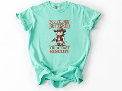 You've just buttered Tee