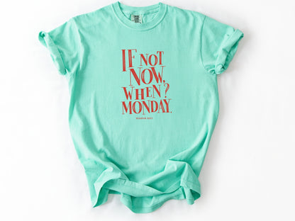 If not now Tee