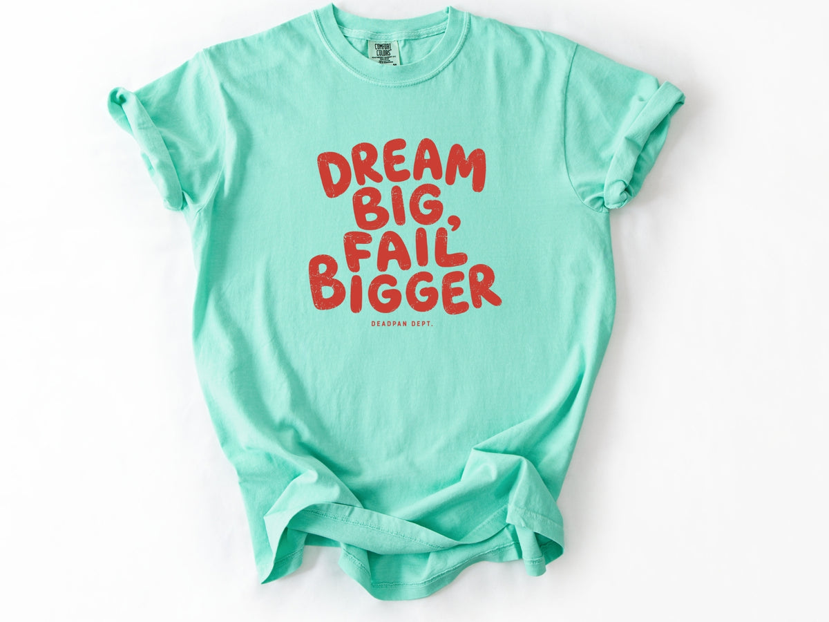 Dream big Tee