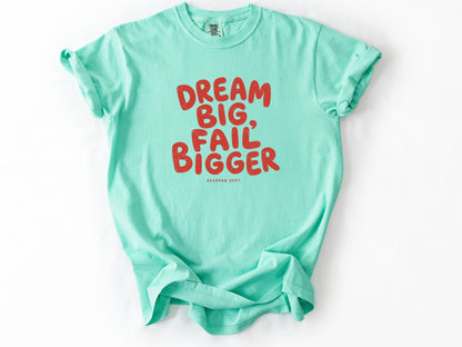 Dream big Tee