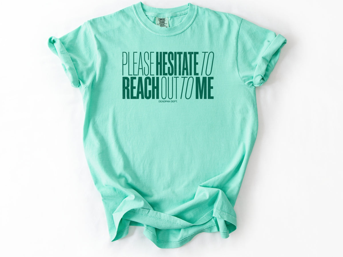 Please hesitate Tee