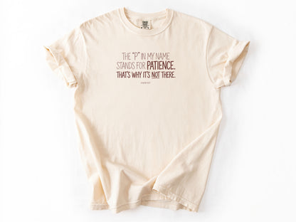 The P in my name Tee