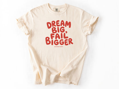 Dream big Tee