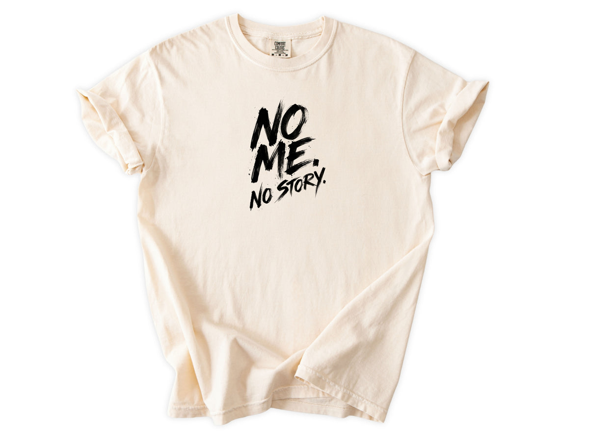 No me no story Tee