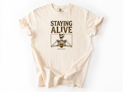 Staying Alive Tee